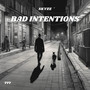 Bad Intentions (Explicit)