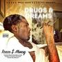 Drugs & Dreams (Explicit)