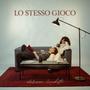Lo Stesso Gioco (feat. Sofia D'Ottavi)