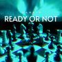 Ready or Not (Explicit)