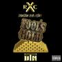 Fools Gold (Explicit)