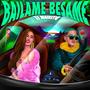 Bailame Besame