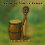 Tambor De Congo E Casaca