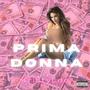 Prima Donna (Explicit)