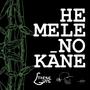 He Mele No Kāne (feat. Kaʻikena Scanlan)