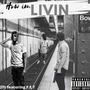 How I'm Livin (feat. F.E.T.) [Explicit]