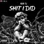 **** I DID (Explicit)