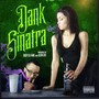 Dank Sinatra (Explicit)