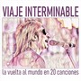 Viaje Interminable (La Vuelta al Mundo en 20 Canciones) [En Vivo]