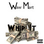 Whip It (Explicit)