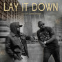 Lay It Down (Explicit)