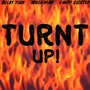 Turnt Up