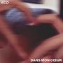 Dans mon cœur (Explicit)