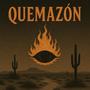 Quemazón (Explicit)