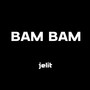 Bam Bam (Explicit)