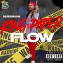 King Paper Flow (Explicit)