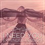 I Need You (Extended Version)