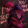 I See Who You Are Now (feat. Trippz Michaud) [Explicit]