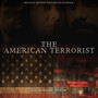 The American Terrorist (Original Motion Picture Soundtrack)