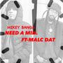 Need A Min (feat. Malc Dat) [Explicit]