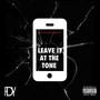 Leave It At the Tone (Explicit)