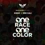 One Race One Color (feat. Kingzbeby & Dre Cali)