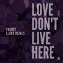 Love Don't Live Here (Explicit)