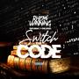 Switch the Code (feat. Rhemi Winning & J-One Speed) [Explicit]