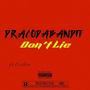 Don't Lie (Official Audio) (feat. Cre8tive) [Explicit]