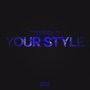 Your Style (feat. PnB Rock) [Explicit]