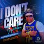 I DON'T CARE 2.0