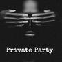 Private Party (Explicit)