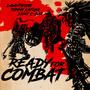 Ready for combat (feat. Tommy Katona & Saint C-Bar) [Explicit]