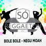 Bole Bole (Explicit)