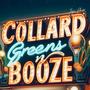 Collard Greens N Booze