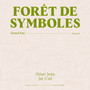 Forêt de Symboles, Vol. 2