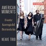 Piano Trio Recital: Neave Trio - Korngold, E.W. / Bernstein, L. / Foote, A. (American Moments)