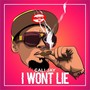 I Won't Lie (Explicit)