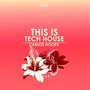 This Is Tech House! EP