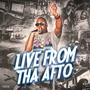 Live From Tha Afto (Explicit)