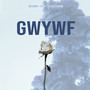 GWYWF