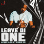 Leave Di One (Explicit)