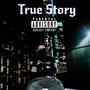 True Story (feat. Hokatiwi) [Explicit]