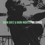 Dark Dayz & Dark Nightz (Explicit)