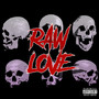 Raw Love (Explicit)