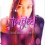 Twisted (feat. B-Nutti) [Explicit]