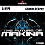 Shades Of Grey (Makina Mix)