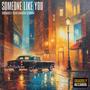 Someone Like You (feat. Kaden Storm)