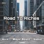 Road To Riches (feat. Merk The Trillest & sadistvvs)