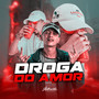 Droga do Amor (Explicit)